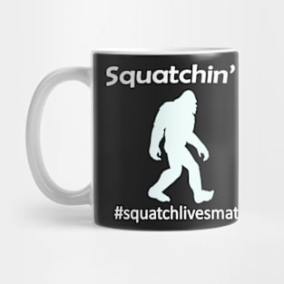 Squatchin tee Mug